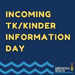 HBCSD: Incoming TK/Kinder Information Day